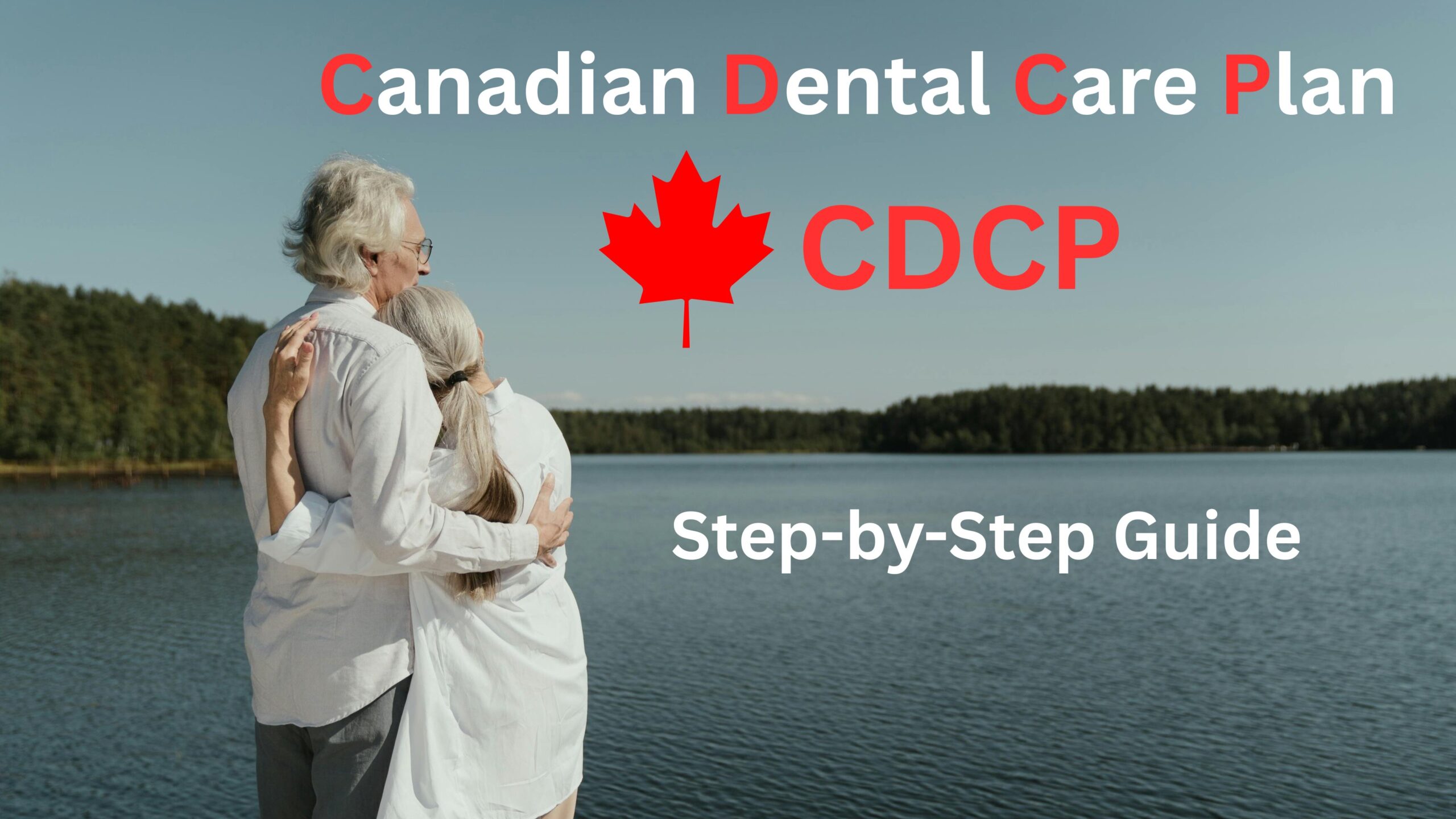 Best Step-by-Step Guide to the CDCP Dental Plan in Vancouver